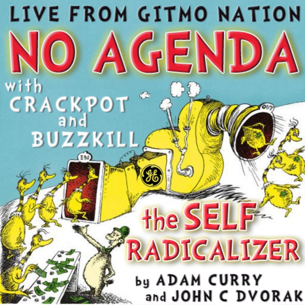 Cover for No Agenda Show 293: Self Radicalize!